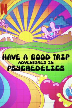 Have a Good Trip's poster