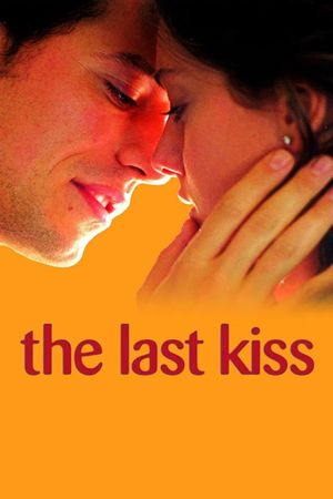 The Last Kiss's poster