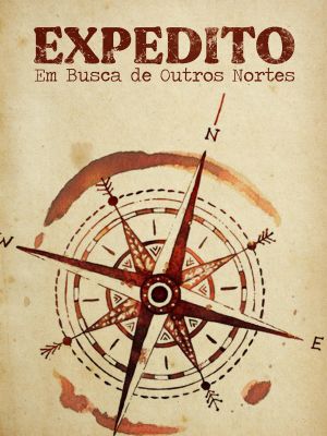 Expedito: em Busca de Outros Nortes's poster