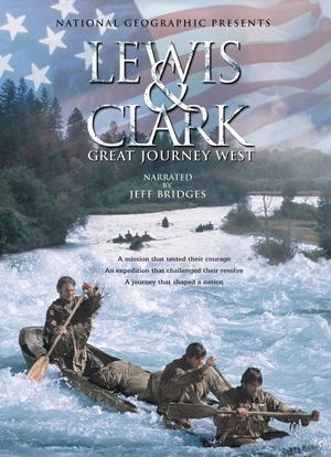 Lewis and Clark: Great Journey West's poster image