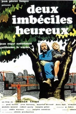 Deux imbéciles heureux's poster