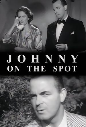 Johnny on the Spot's poster