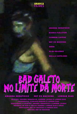 Bad Galeto: No Limite da Morte's poster