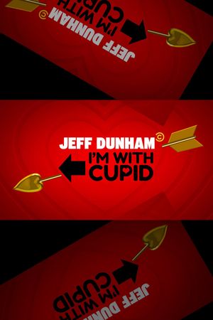 Jeff Dunham:  I'm With Cupid's poster