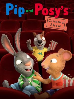 Pip and Posy's Cinema Show's poster image