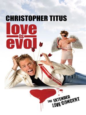 Christopher Titus: Love Is Evol's poster