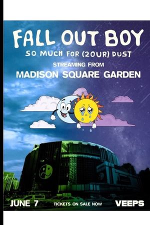 Fall Out Boy - So Much for (2our) Dust: Live from Madison Square Garden's poster