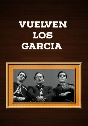 ¡Vuelven los García!'s poster