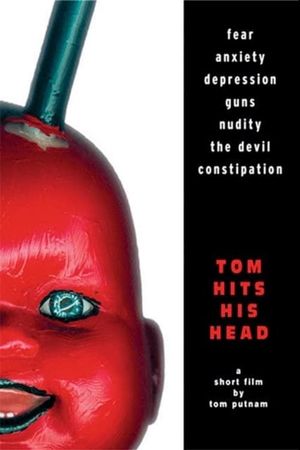 Tom Hits His Head's poster