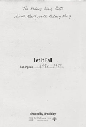 Let It Fall: Los Angeles 1982-1992's poster