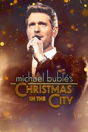 Michael Bublé's Christmas in the City's poster
