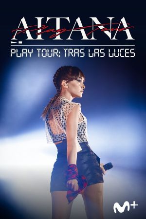 Aitana: Play Tour: Tras las luces's poster