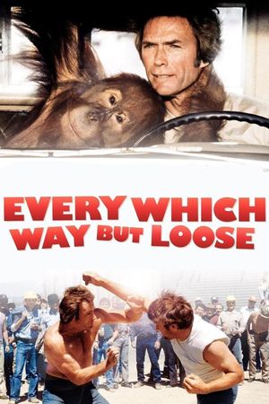 Every Which Way But Loose's poster