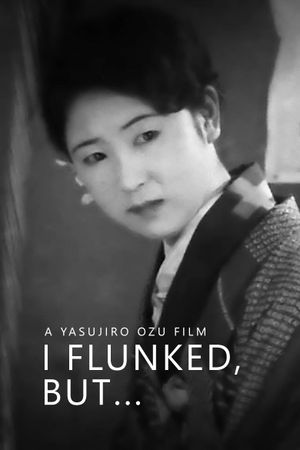 I Flunked, But...'s poster