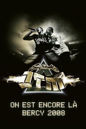 Suprême NTM - On est encore là : Bercy 2008's poster