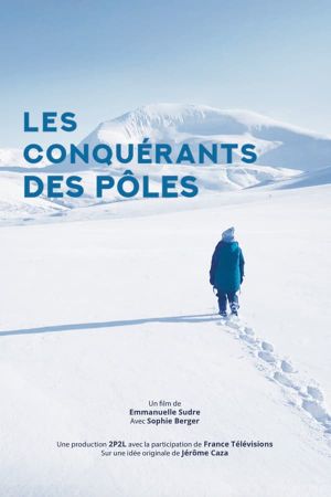 Les conquérants des pôles's poster