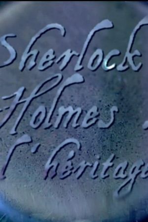 Sherlock Holmes l'héritage's poster