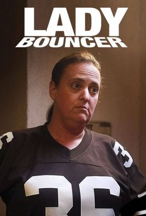 Lady Bouncer's poster image