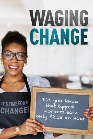 Waging Change's poster