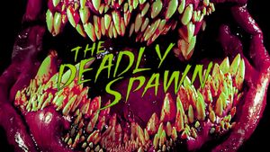 The Deadly Spawn's poster