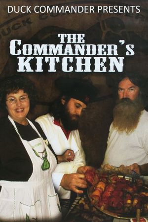 Duck Commander Presents: The Commander's Kitchen's poster