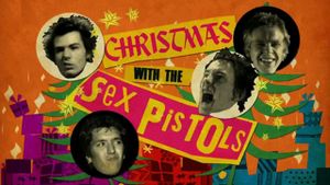Never Mind the Baubles: Xmas '77 with the Sex Pistols's poster