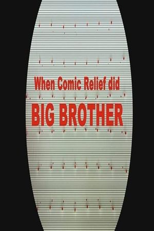 When Comic Relief Did Big Brother's poster