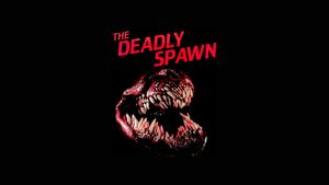The Deadly Spawn's poster
