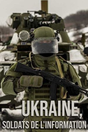 Ukraine, soldats de l'information's poster