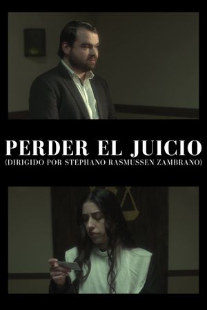 Perder el juicio's poster