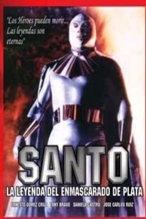 Santo: The Legend of the Man in the Silver Mask's poster