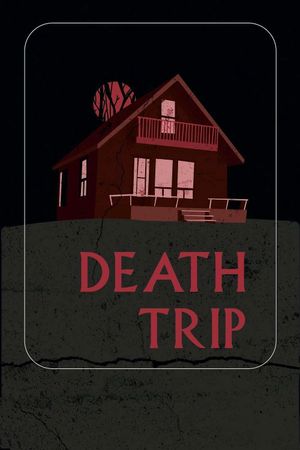 Death Trip's poster