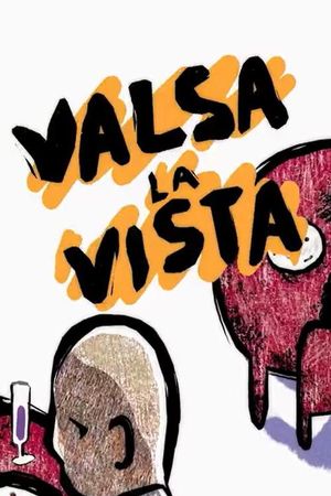 Valsa la vista !'s poster