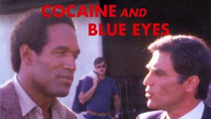 Cocaine and Blue Eyes's poster