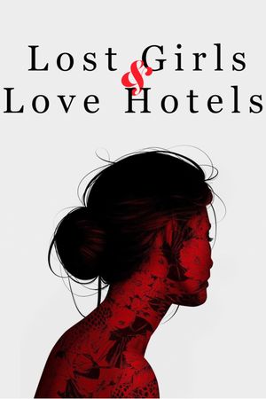 Lost Girls and Love Hotels's poster