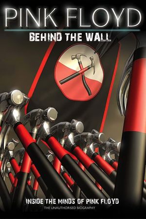 Pink Floyd: Behind the Wall's poster
