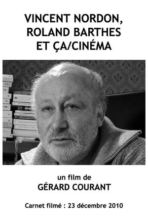 Vincent Nordon, Roland Barthes et Ça/Cinéma's poster