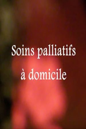 Soins palliatifs à domicile's poster