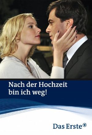 Nach der Hochzeit bin ich weg!'s poster