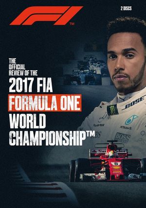 Formula 1: The Official Review Of The 2017 FIA Formula One World Championship's poster