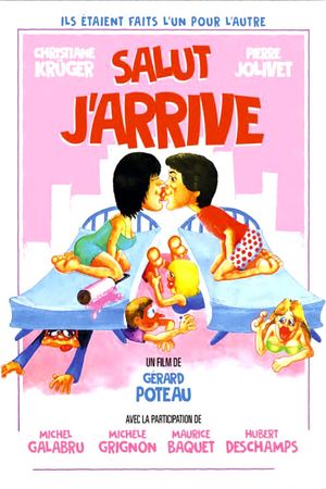 Salut... j'arrive!'s poster