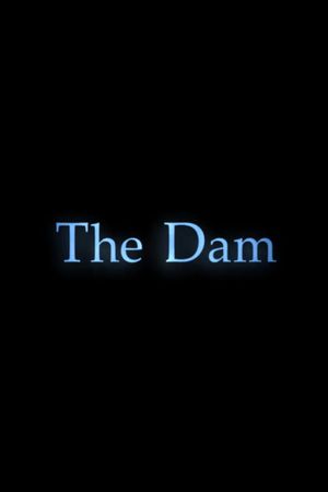 The Dam's poster