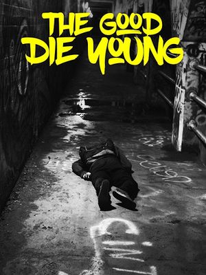 The Good Die Young's poster