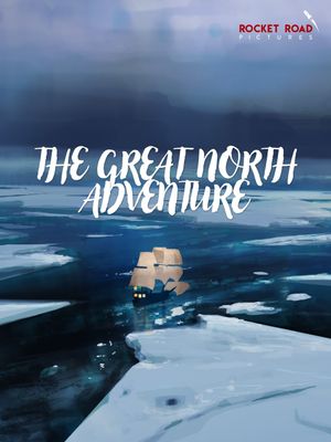 The Great North Adventure's poster