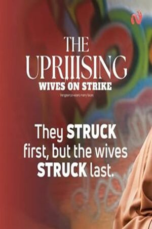 Wives on Strike III: The Uprising's poster