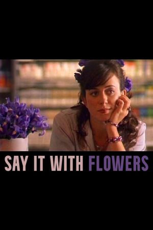 Say It with Flowers's poster