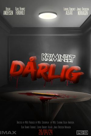 Kriminelt Dårlig's poster