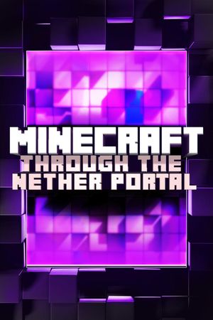 Minecraft: Through the Nether Portal's poster