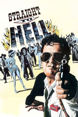 Straight to Hell's poster