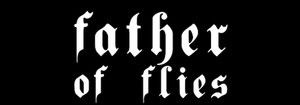 Father of Flies's poster